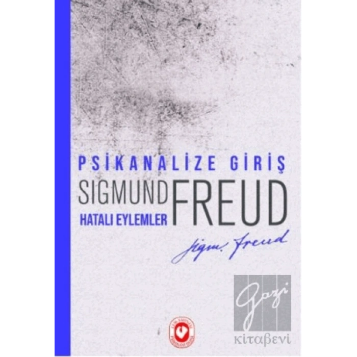 Psikanalize Giriş - Hatalı Eylemler