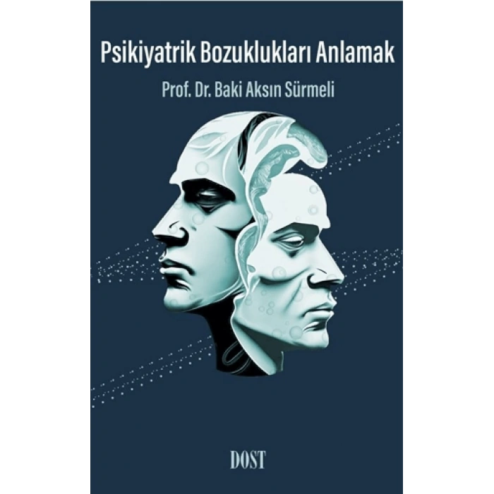 Psikiyatrik Bozuklukları Anlamak