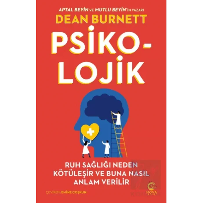 Psiko-Lojik: Ruh Sağlığı Neden Kötüleşir ve Buna Nasıl Anlam Verilir