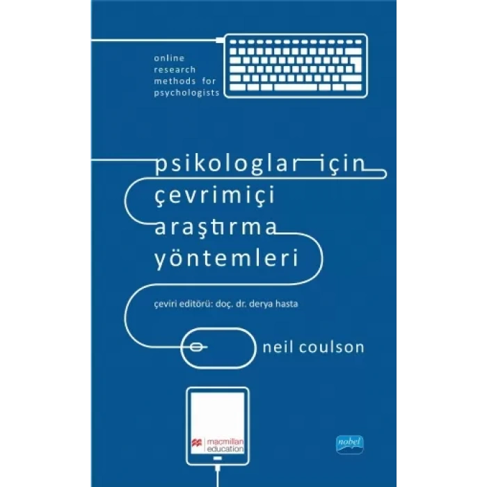 PSİKOLOGLAR İÇİN ÇEVRİMİÇİ ARAŞTIRMA YÖNTEMLERİ - Online Research Methods for Psychologists