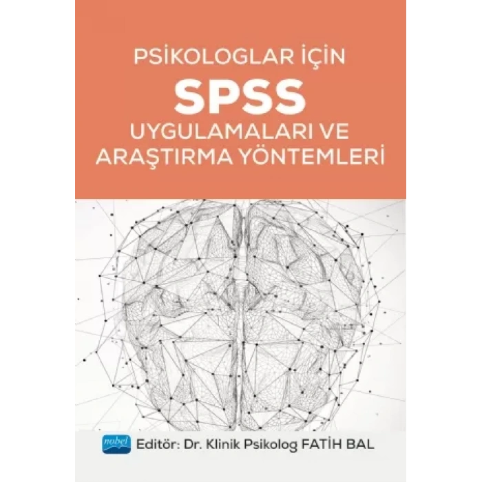 Psikologlar İçin SPSS Uygulamaları ve Araştırma Yöntemleri