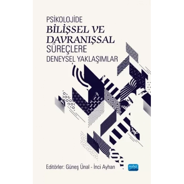 Psikolojide Bilişsel ve Davranışsal Süreçlere Deneysel Yaklaşımlar