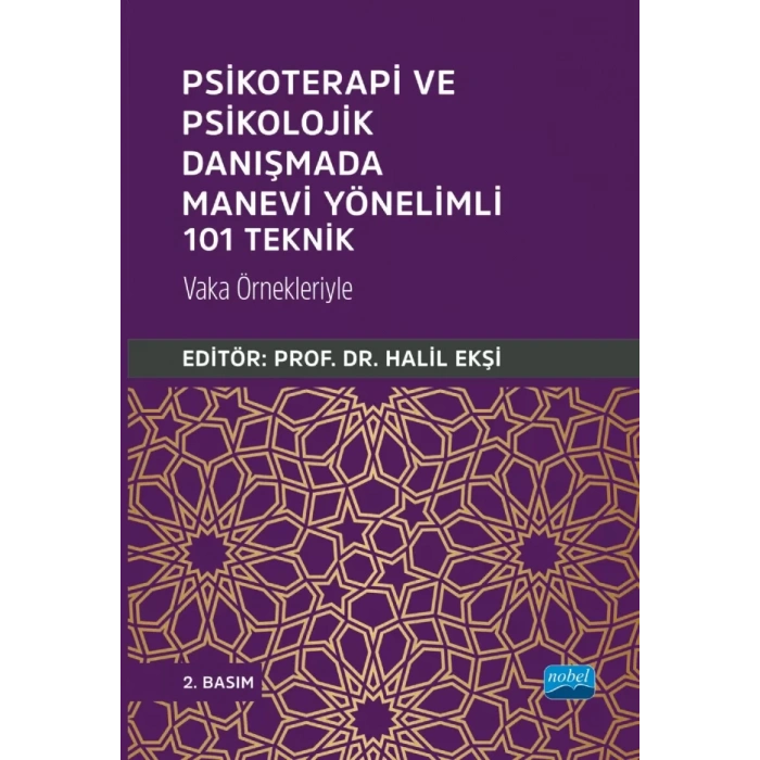 Psikoterapi ve Psikolojik Danışmada Manevi Yönelimli 101 Teknik