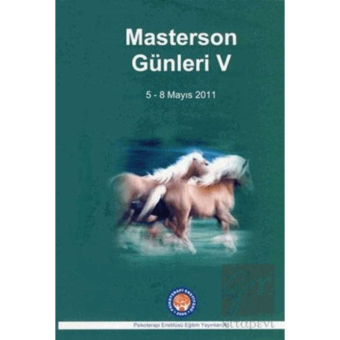 Psychoanalythic Psychhotherapy Masterson’s Days - 5 / Psikoanalitik Psikoterapi Masterson Günleri - 5