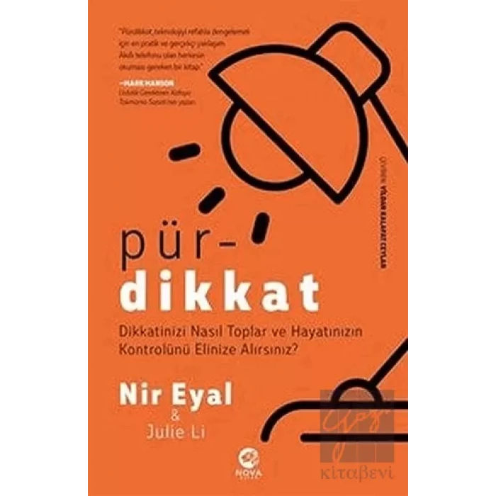 Pürdikkat: Dikkatinizi Nasıl Toplar ve Hayatınızın Kontrolünü Elinize Alırsınız?