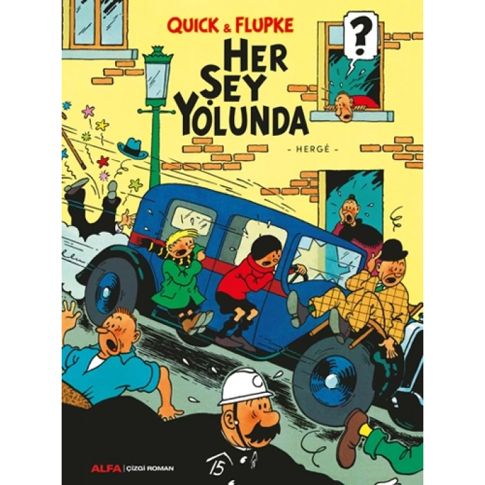 Quick & Flupke - Her Şey Yolunda