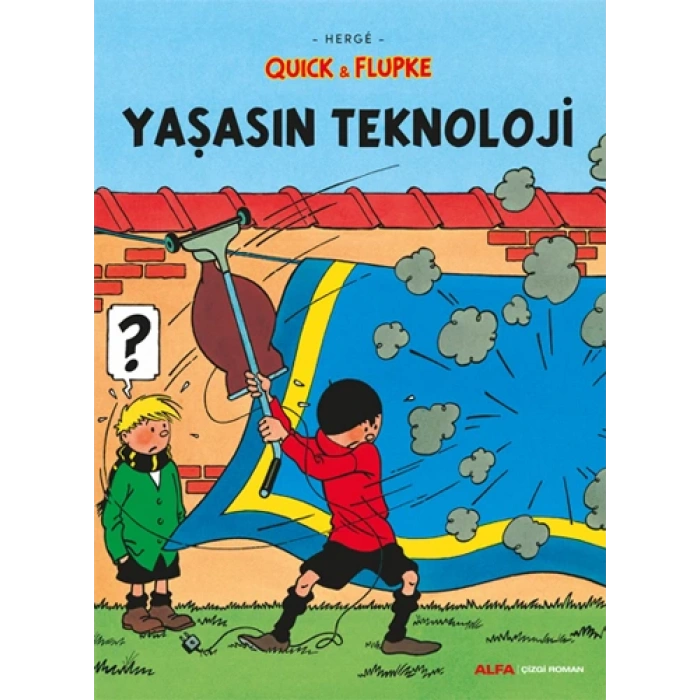 Quick & Flupke - Yaşasın Teknoloji