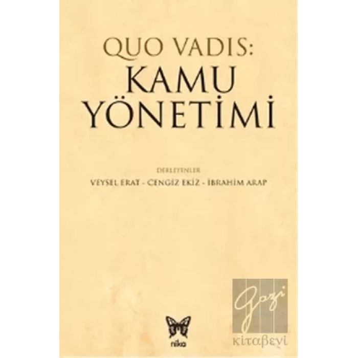 Quo Vadis: Kamu Yönetimi