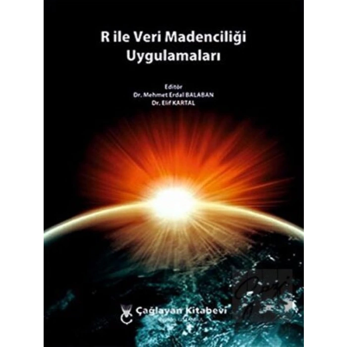 R ile Veri Madenciliği Uygulamaları
