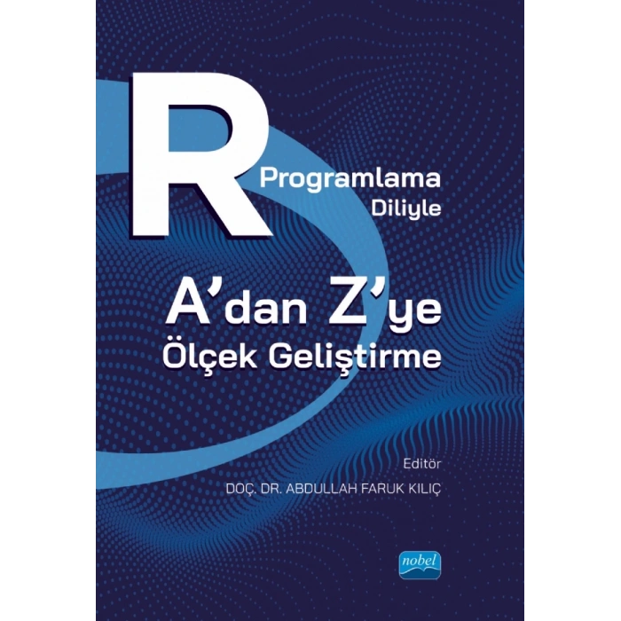 R Programlama Diliyle A’dan Z’ye Ölçek Geliştirme