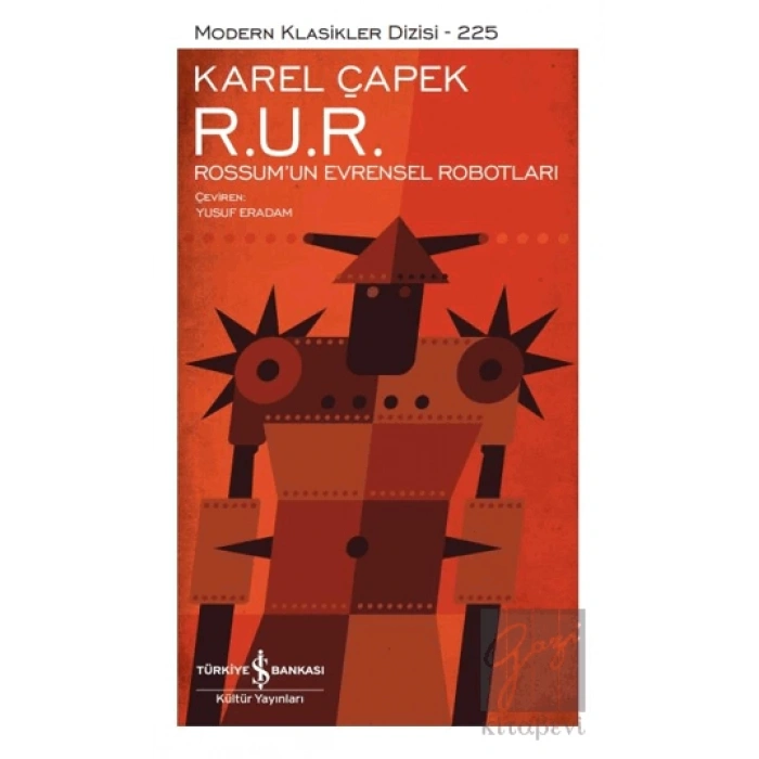 R. U. R. - Rossum’un Evrensel Robotları