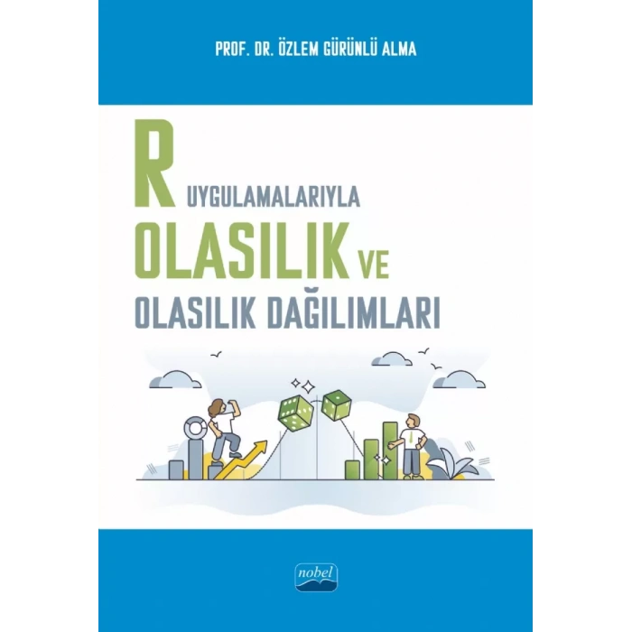 R Uygulamalarıyla Olasılık ve Olasılık Dağılımları