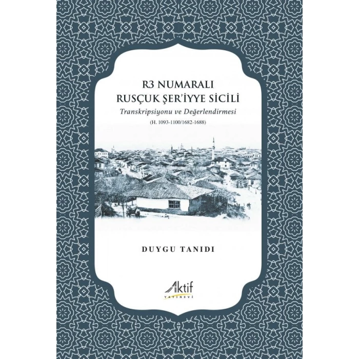 R3 Numaralı Rusçuk Şer’iyye Sicili