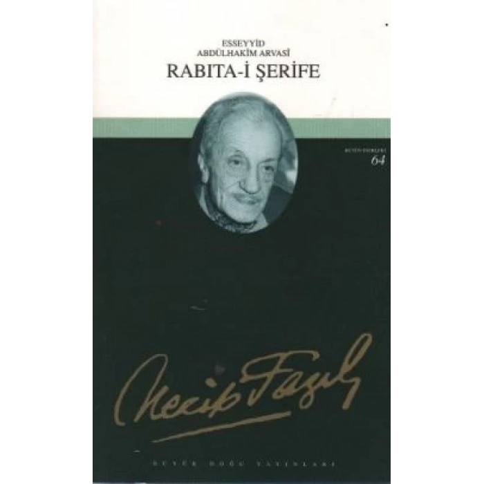 Rabıta-i Şerife : 47 - Necip Fazıl Bütün Eserleri