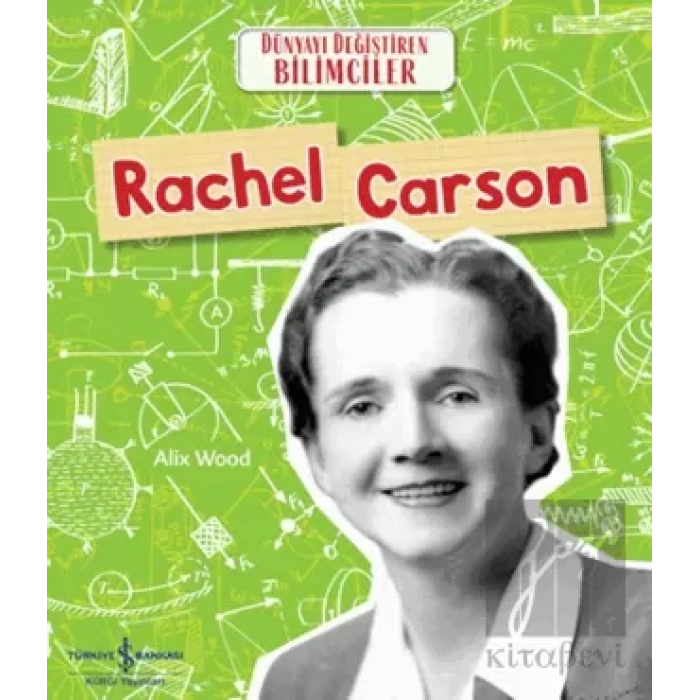 Rachel Carson - Dünyayı Değiştiren Bilimciler