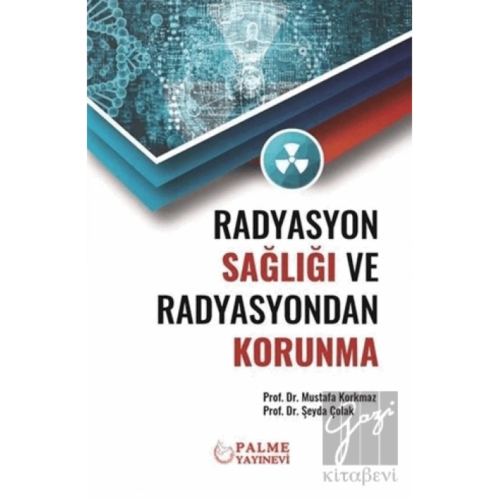Radyasyon Sağlığı ve Radyasyondan Korunma