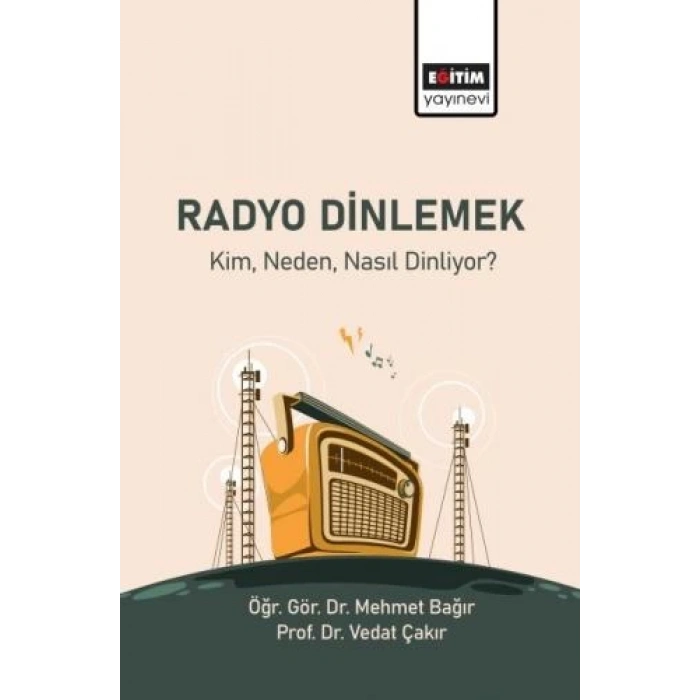 Radyo Dinlemek: Kim Neden Dinliyor?
