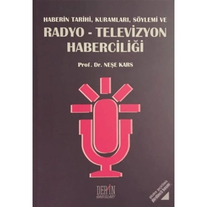 RADYO - TELEVİZYON HABERCİLİĞİ 4.BASKI -Derin