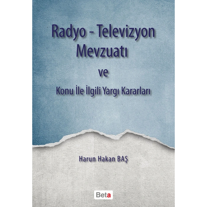 Radyo-Televizyon Mevzuatı ve Konu ile İlgili