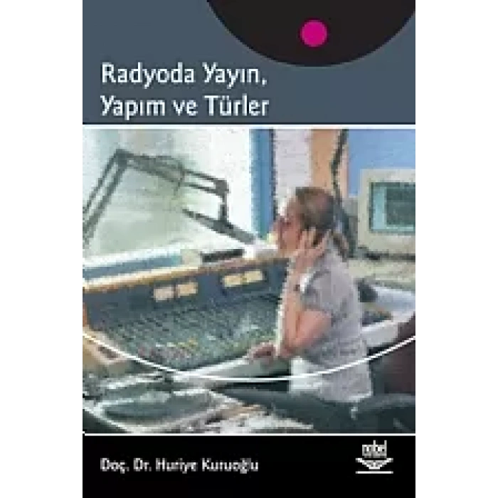 Radyoda Yayın, Yapım ve Türler