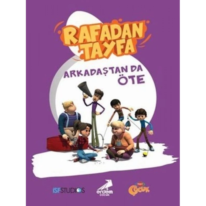 Rafadan Tayfa - Arkadaştan da Öte