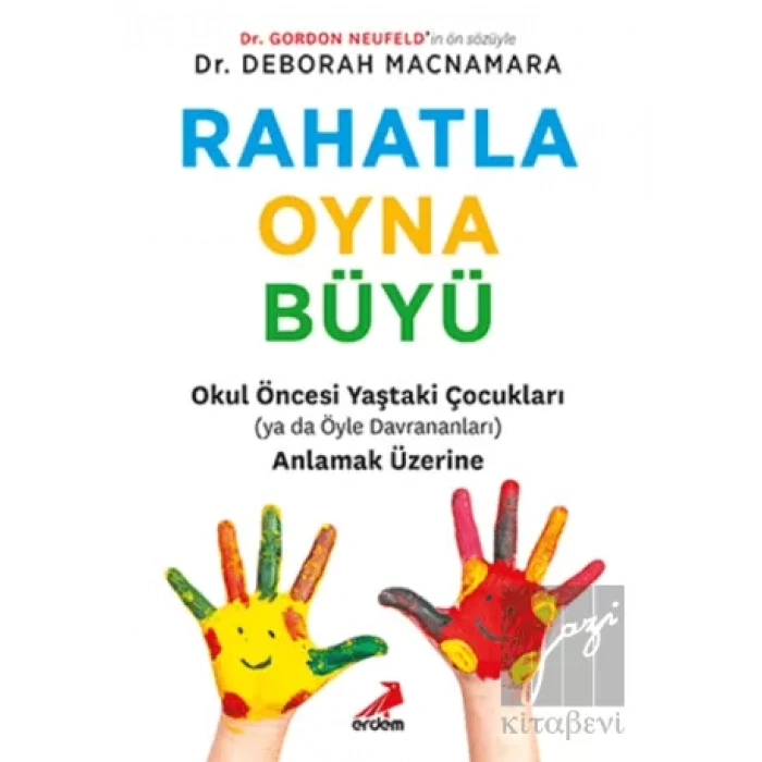 Rahatla, Oyna, Büyü