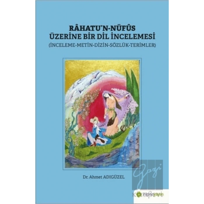 Rahatu’n-Nüfus Üzerine Bir Dil İncelemesi