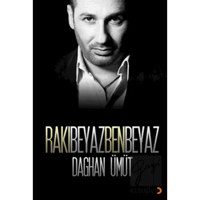 Rakı Beyaz Ben Beyaz