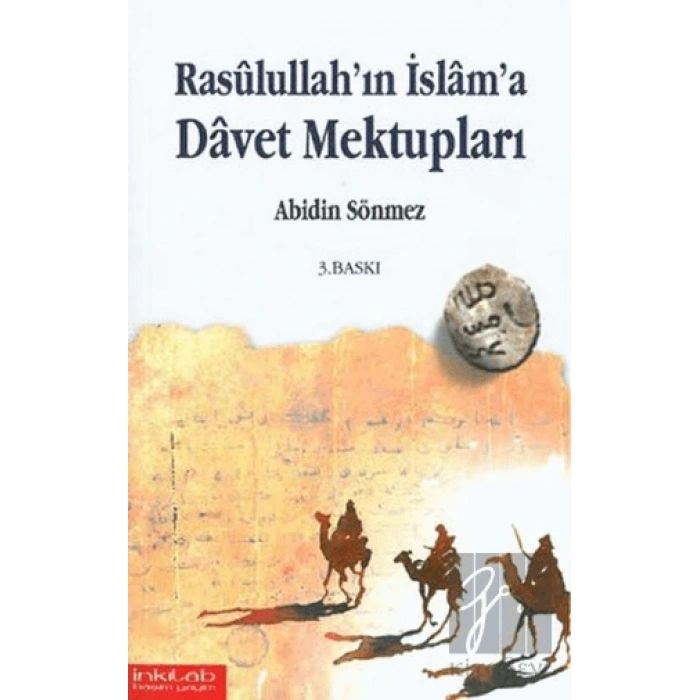 Rasullullah’ın İslam’a Davet Mektupları