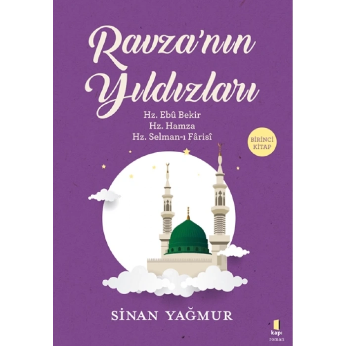 Ravzanın Yıldızları - Birinci Kitap