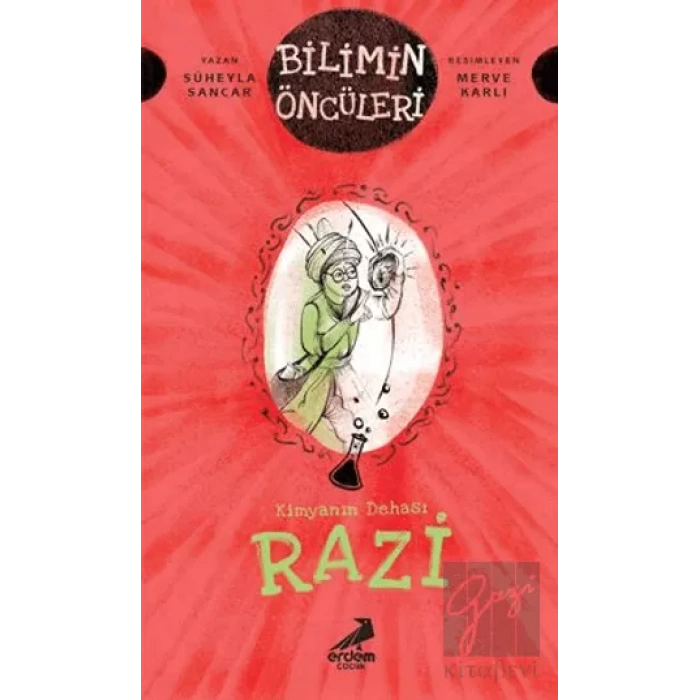 Kimyanın Dehası Razi - Bilimin Öncüleri