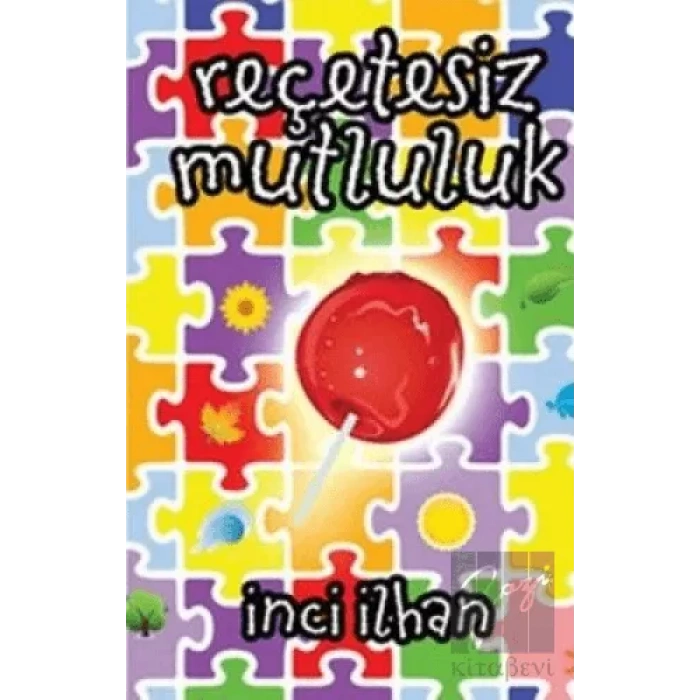 Reçetesiz Mutluluk