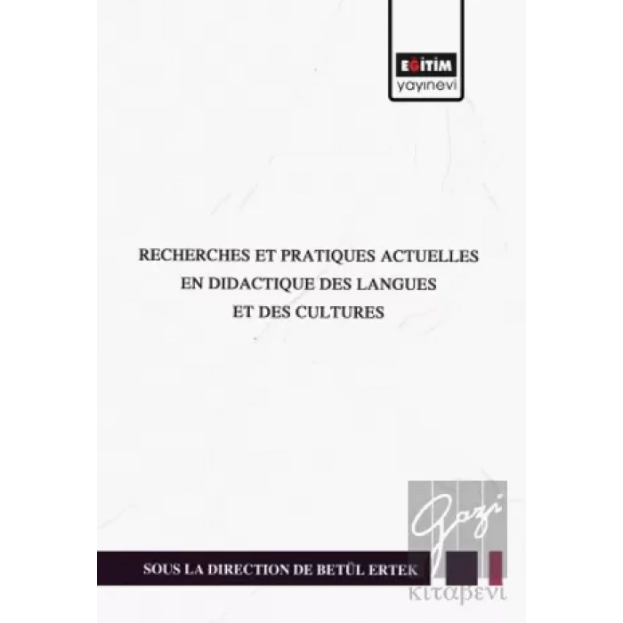 Recherches Et Pratıques Actuelles En Dıdactıque Des Langues