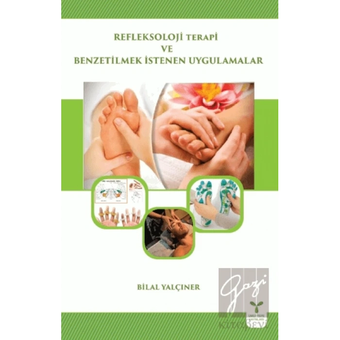 Refleksoloji Terapi ve Benzetilmek İstenen Uygulamalar