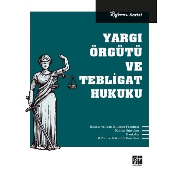 Reform Serisi Yargı Örgütü ve Tebligat Hukuku - Kolektif