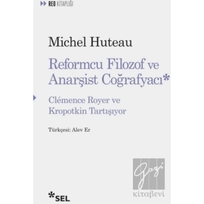Reformcu Filozof Ve Anarşist Coğrafyacı - Clemence Royer Ve Kropotkin Tartışıyor