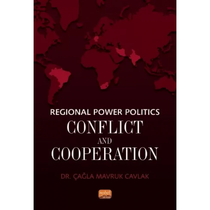 Regional Power Politics: Conflict and Cooperation