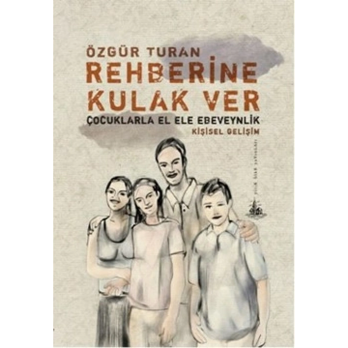 Rehberine Kulak Ver: Çocuklarla El Ele Ebeveynlik