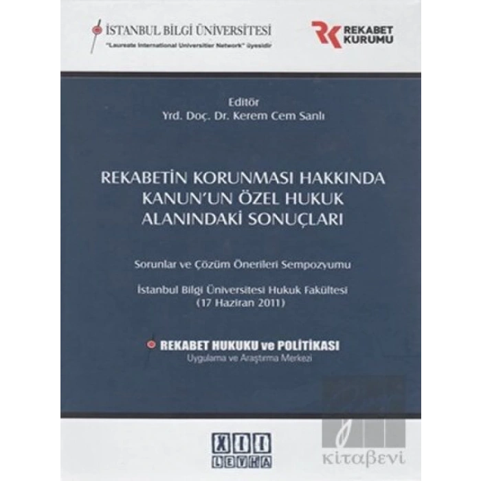 Rekabetin Korunması Hakkında Kanun’un Özel Hukuk Alanındaki Sonuçları