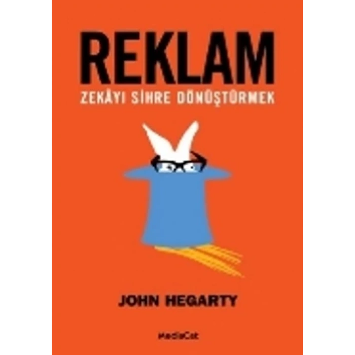 Reklam: Zekayı Sihre Dönüştürmek