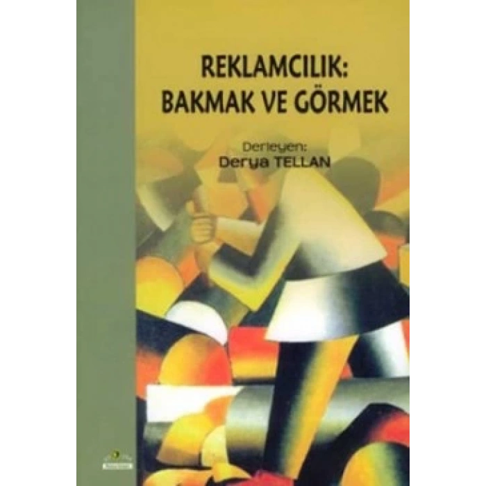 Reklamcılık: Bakmak ve Görmek