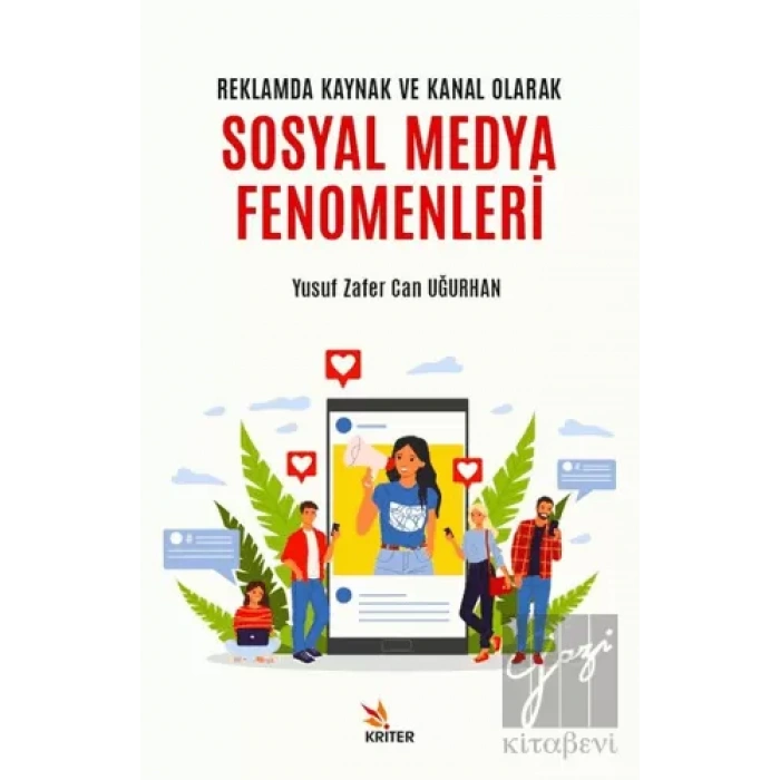Reklamda Kaynak ve Kanal Olarak Sosyal Medya Fenomenleri
