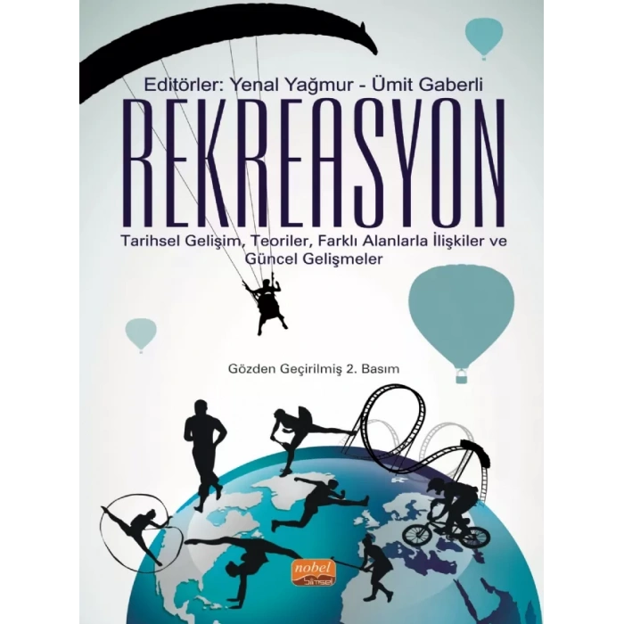 REKREASYON: Tarihsel Gelişim, Teoriler, Farklı Alanlarla İlişkiler ve Güncel Gelişmeler