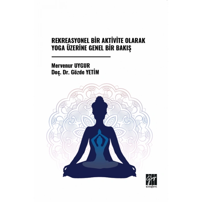 Rekreasyonel Bir Aktivite Olarak Yoga Üzerine Genel Bir Bakış