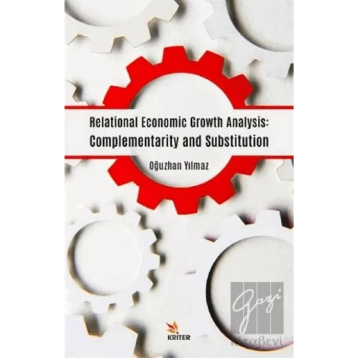 Relational Economic Growth Analysis: Complementarity and Substitution