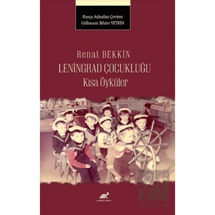 Renat Bekkin Leningrad Çocukluğu Kısa Öyküler