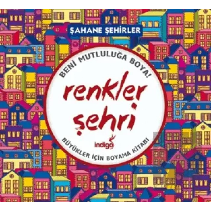 Renkler Şehri - Şahane Şehirler