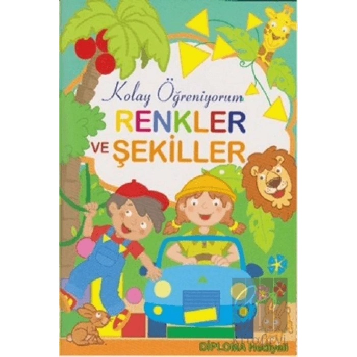 Renkler ve Şekiller - Kolay Öğreniyorum