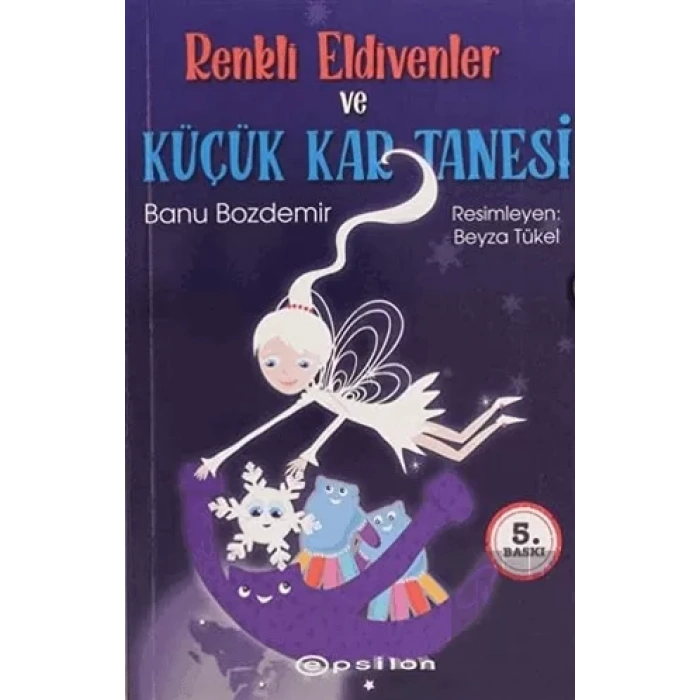 Renkli Eldivenler ve Küçük Kar Tanesi