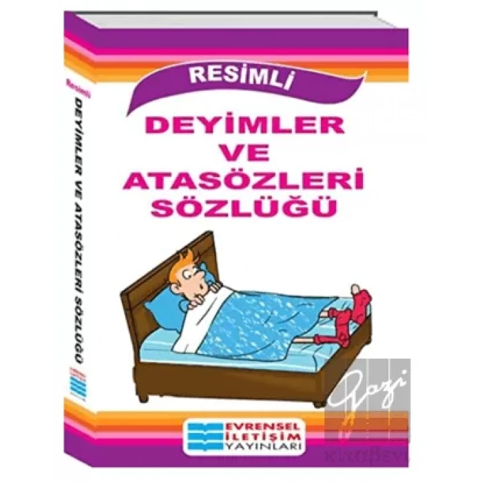 Resimli Deyimler ve Atasözleri Sözlüğü